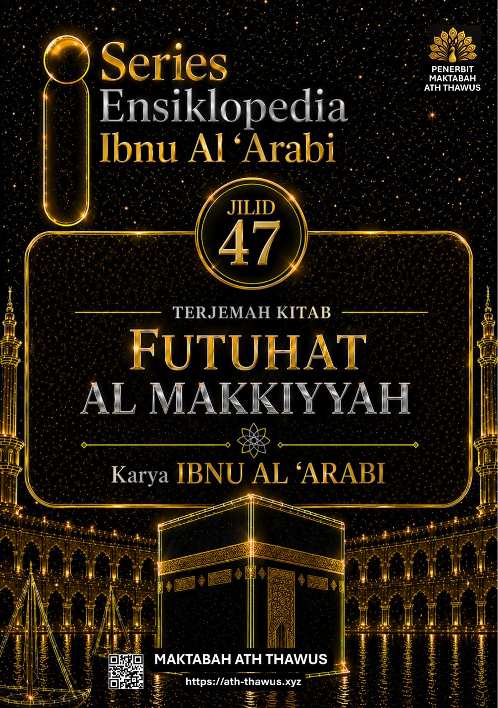 Futuhat Al Makkiyyah Jilid 47